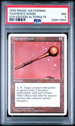 MTG - Tawnos's Wand - ALTERNATE 4th Edition Magic - Graded PSA 7 - Image 1