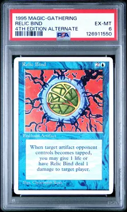MTG - Relic Bind - ALTERNATE 4th Edition Magic - Graded PSA 6 - Image 1