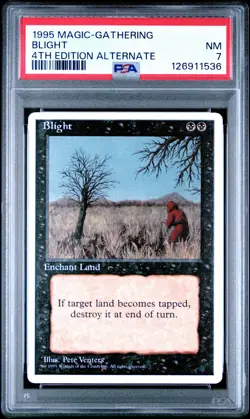 MTG - Blight - ALTERNATE 4th Edition Magic - Graded PSA 7 - Image 1