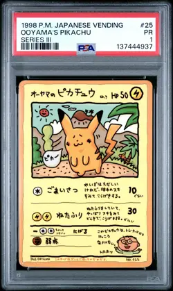 1998 POKEMON JPN VENDING SERIES III #25 OOYAMA'S PIKACHU PSA 1 - Image 1