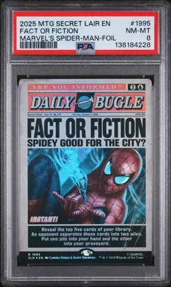 FACT OR FICTION #1995 FOIL RARE 2025 MTG MARVEL'S SPIDER-MAN SECRET LAIR PSA 8 - Image 1
