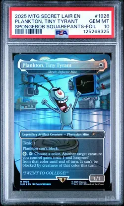 2025 MTG Secret Lair Spongebob PLANKTON, TINY TYRANT Foil PSA 10 #1926 - Image 1