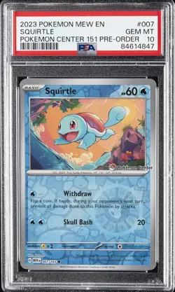 2023 POKEMON MEW EN-151 POKEMON CENTER 151 PRE-ORDER PROMO #007 SQUIRTLE PSA 10 - Image 1