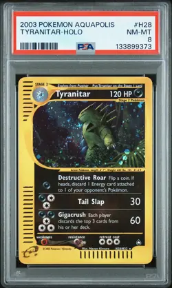 2003 POKEMON AQUAPOLIS #H28 TYRANITAR-HOLO PSA 8 - Image 1