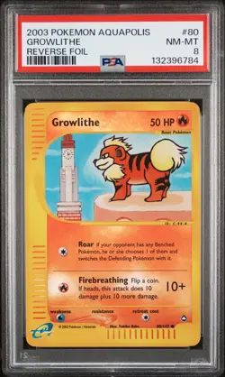 2003 POKEMON AQUAPOLIS #80 GROWLITHE-REVERSE FOIL PSA 8 - Image 1