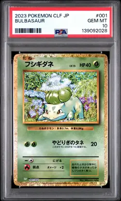 2023 POKEMON JAPANESE CLF-TRADING CARD GAME CLASSIC #001 BULBASAUR PSA 10 - Image 1