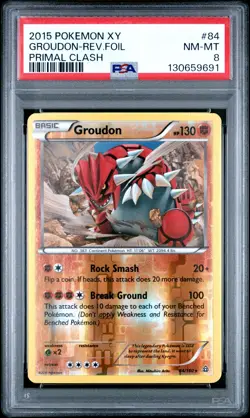 2015 POKEMON XY PRIMAL CLASH #84 GROUDON-REVERSE FOIL PSA 8 - Image 1