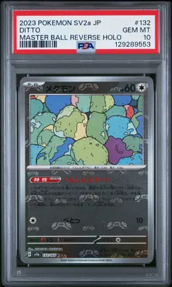 2023 POKEMON JPN SV2A-POKEMON 151 MASTER BALL REVERSE HOLO #132 DITTO PSA 10 - Image 1