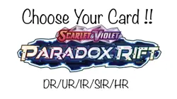 Choose Your Card from Pokemon "Paradox Rift" DR/UR/IR/SIR/HR Only ! - Image 1