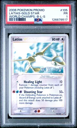 2006 POKEMON WORLD CHAMPIONSHIPS PROMO B-L-S #105 LATIAS-GOLD STAR PSA 1 - Image 1