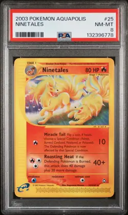 2003 POKEMON AQUAPOLIS #25 NINETALES PSA 8 - Image 1