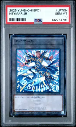 2025 YU-GI-OH! JPN EFC1-EFOOTBALL COLLABORATION CARDS #JPTKN NEYMAR JR PSA 10 - Image 1