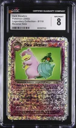 CGC 8 NM MINT Dark Slowbro 8/110 Legendary (Collection) Reverse Holo Pokemon - Image 1