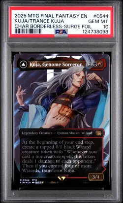 2025 MTG FINAL FANTASY KUJA, GENOME SORCERER/TRANCE KUJA, FATE DEFIED PSA 10 - Image 1