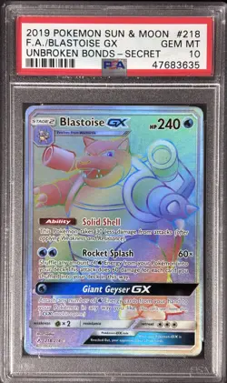 2019 POKEMON SUN & MOON UNBROKEN BONDS FA/BLASTOISE GX#218SECRET PSA 10 - Image 1