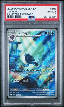 2025 POKEMON BLK EN-BLACK BOLT ILLUSTRATION RARE #106 TIRTOUGA PSA 8 - Image 1