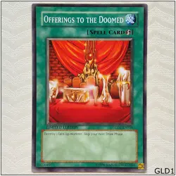 Offerings to the Doomed - GLD1-EN034 - Common Limited Edition Yugioh - Image 1
