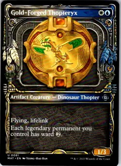 Magic | MAT | Gold-Forged Thopteryx (Showcase) | 81 | Normal | NM - Image 1