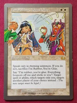 Magic The Gathering UNGLUED I'M RUBBER YOU'RE GLUE white card MTG - Image 1