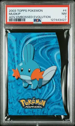2003 TOPPS POKEMON ADVANCED EMBOSSED EVOLUTION #4 MUDKIP PSA 7 - Image 1