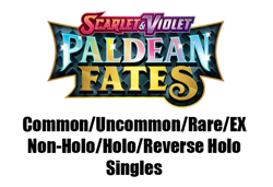 Pokemon TCG SCVI Paldean Fates [PAF] C/UC/R/EX Non-holo reverse holo - You Pick - Image 1