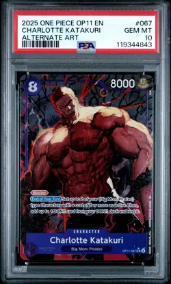 2025 ONE PIECE OP11-A FIST OF DIVINE SPEED #067 CHARLOTTE KATAKURI PSA 10 - Image 1