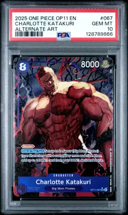 2025 ONE PIECE OP11-A FIST OF DIVINE SPEED #067 CHARLOTTE KATAKURI PSA 10 - Image 1