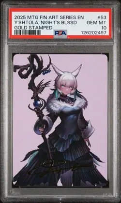PSA 10 FINAL FANTASY ART SER GOLD STAMPED #53 Y'SHTOLA, NIGHT'S BLESSED MTG 2025 - Image 1