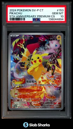 2024 POKEMON CHINESE #153/SV-P PIKACHU 5TH ANNIVERSARY PREMIUM CS PSA 10 - Image 1