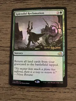 MTG Splendid Reclamation - FOIL!! (Promotional) - Image 1