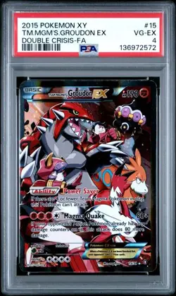 2015 POKEMON XY DOUBLE CRISIS #15 TM.MGM'S.GROUDON EX PSA 4 (572 - Image 1