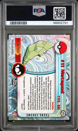 TOPPS CHROME METAPOD #11 TEKNO PSA 10 ORIGINAL POKEMON CARD COLLECTION POP 5 - Image 2