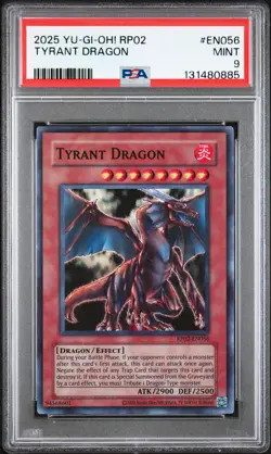 2025 YU-GI-OH! RP02-RETRO PACK 2 #EN056 TYRANT DRAGON PSA 9 - Image 1