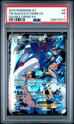 2015 POKEMON XY DOUBLE CRISIS #6 TM.AQUA'S KYOGRE EX PSA 1 (573 - Image 1
