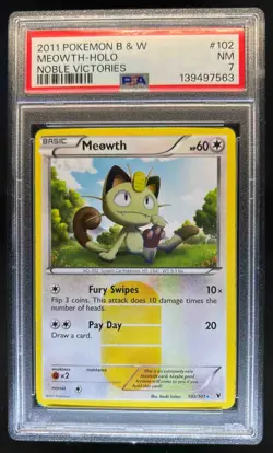 2011 Pokemon Black & White Noble Victories Meowth #102/101 PSA 7 - Image 1