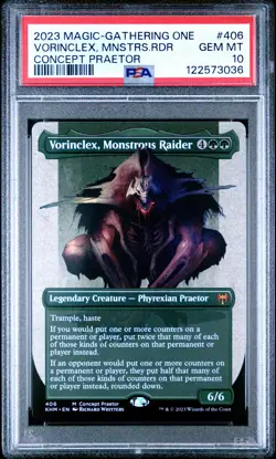 2023 MTG PHYREXIA: ALL WILL BE ONE #406 VORINCLEX, MONSTROUS RAIDER PSA 10 - Image 1