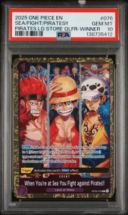 2025 ONE PIECE PROMOS #076 WHEN YOU'RE AT SEA YOU FIGHT AGAINST PIRATES!! PSA 10 - Image 1