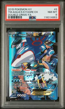 2015 POKEMON XY DOUBLE CRISIS #6 TM. AQUA'S KYOGRE EX DOUBLE CRISIS-FA PSA 8 - Image 1