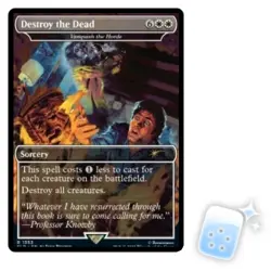 DESTROY THE DEAD (VANQUISH THE HORDE) Secret Lair Magic MTG MINT CARD - Image 1