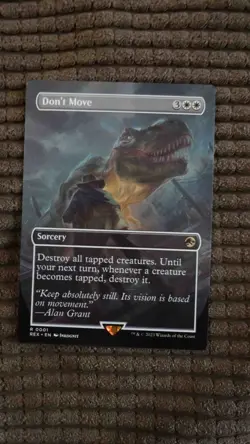 Magic: the Gathering / MtG Borderless Don't Move x1 Jurassic Park - Image 1