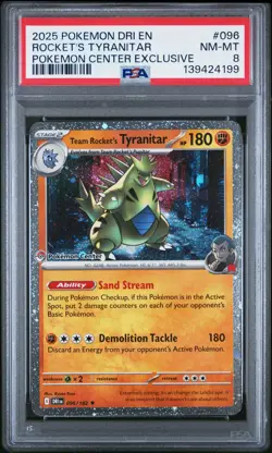 2025 POKEMON DRI POKEMON CENTER EXCLUSIVE #096 TEAM ROCKET'S TYRANITAR PSA 8 - Image 1
