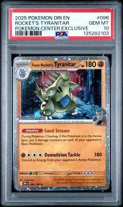 2025 POKEMON DRI POKEMON CENTER EXCLUSIVE #096 TEAM ROCKET'S TYRANITAR PSA 10 - Image 1