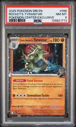 2025 POKEMON DRI POKEMON CENTER EXCLUSIVE TEAM ROCKET'S TYRANITAR PSA 8 - Image 1