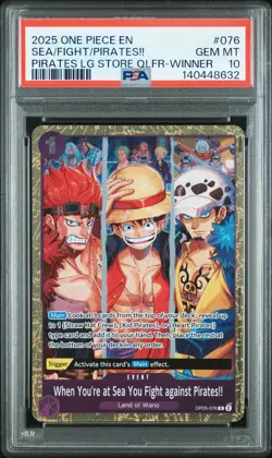 2025 ONE PIECE PROMOS #076 WHEN YOU'RE AT SEA YOU FIGHT AGAINST PIRATES!! PSA 10 - Image 1