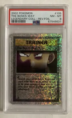 The Boss's Way 105/110 Legendary Collection Reverse Holo Foil PSA 8 - Image 1