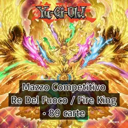 YUGIOH Mazzo RE DEL FUOCO - Deck FIRE KING Competitivo 89 Carte - Image 1