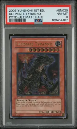 2006 YUGIOH 1ST ED POTD-EN020 ULTIMATE TYRANNO ULTIMATE RARE PSA 8 NM #100454187 - Image 1