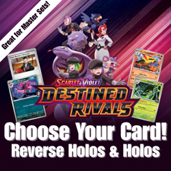 Pokemon Destined Rivals Reverse Holos and Holos: Choose Your Card - Image 1