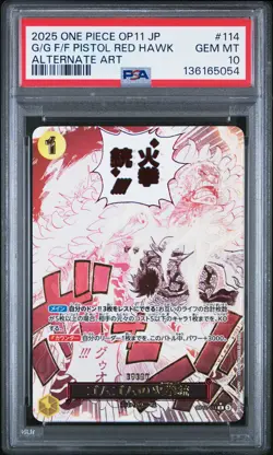 2025 ONE PIECE JPN ALTERNATE ART #114 GUM-GUM FIRE-FIST PISTOL RED HAWK PSA 10 - Image 1