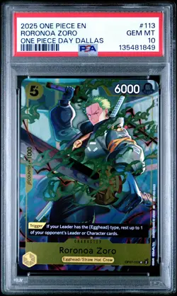 2025 ONE PIECE PROMOS ONE PIECE DAY DALLAS #113 RORONOA ZORO PSA 10 - Image 1